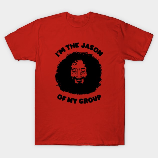 I'm the Jason T-Shirt by How Did This Get Made?